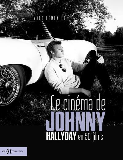Le cinéma de Johnny Hallyday en 50 films