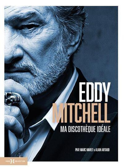 Eddy Mitchell. Ma discothèque idéale