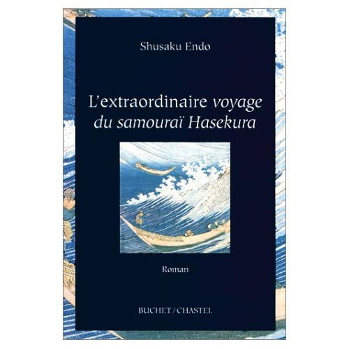 L'extraordinaire voyage du samouraï Hasekura (The Samourai)