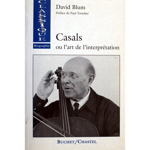 CASALS ET L'ART DE L'INTERPRETATION