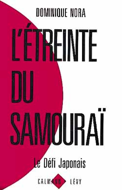 L'étreinte du samouraï. Le défi japonais