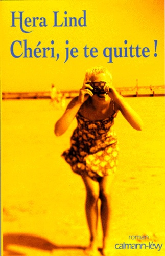 Chéri, je te quitte !