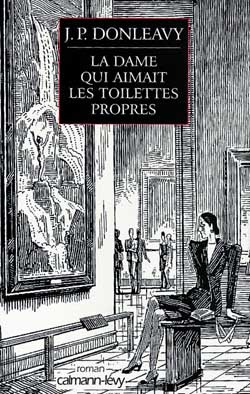 La dame qui aimait les toilettes propres. Chronique d'une des étranges histoires colportées dans les