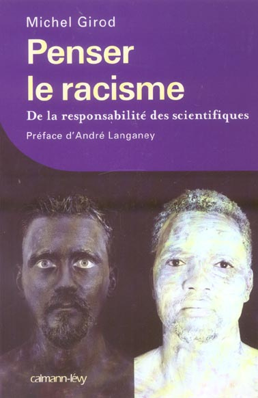 Penser le racisme. De la responsabilité des scientifiques