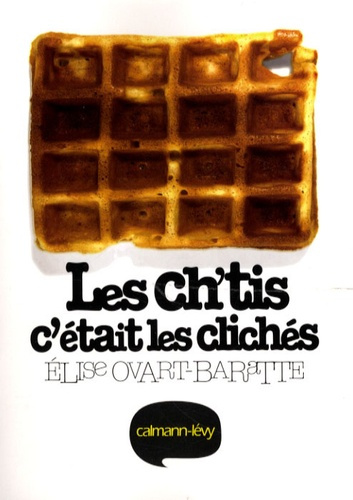 Les Ch'tis, c'était les clichés