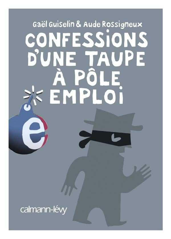 Confessions d'une taupe à Pôle emploi