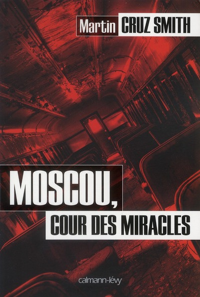 Moscou, cour des miracles