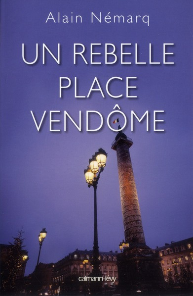 Un rebelle place Vendôme