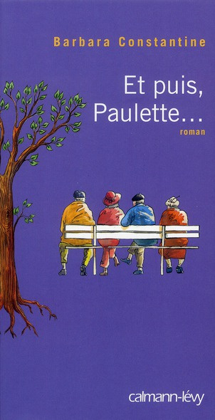Et puis, Paulette...
