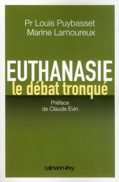 Euthanasie. Le débat tronqué