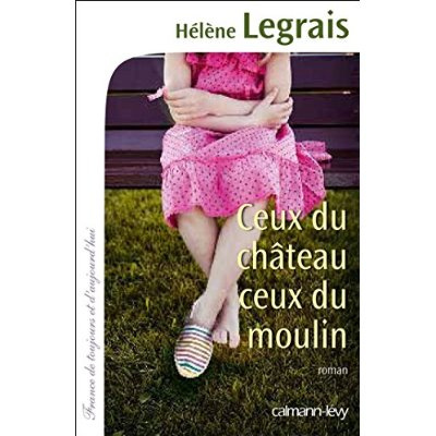 Ceux du château, ceux du moulin
