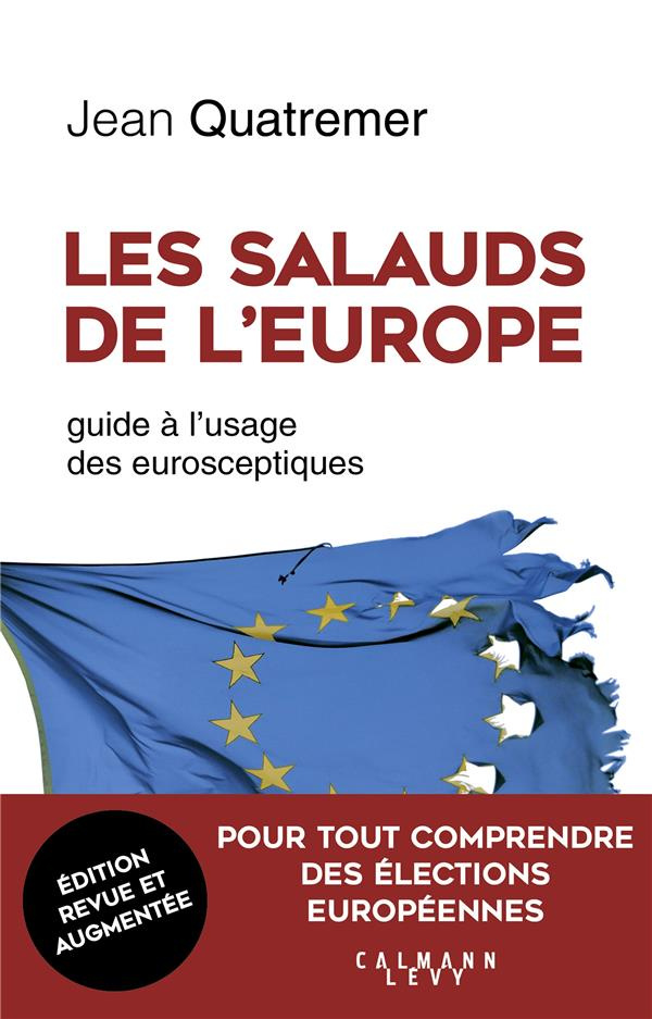 Les salauds de l'Europe. Guide à l'usage des eurosceptiques