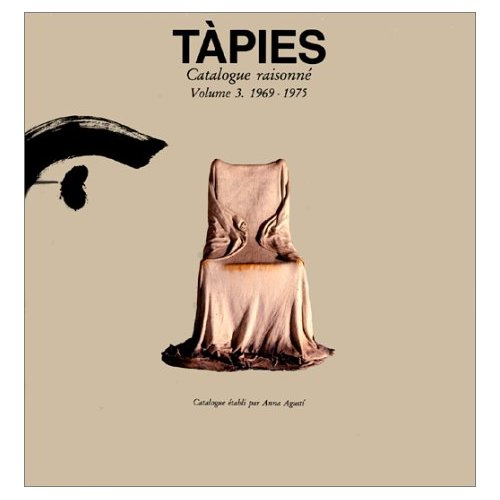 TAPIES. Catalogue raisonné, Tome 3