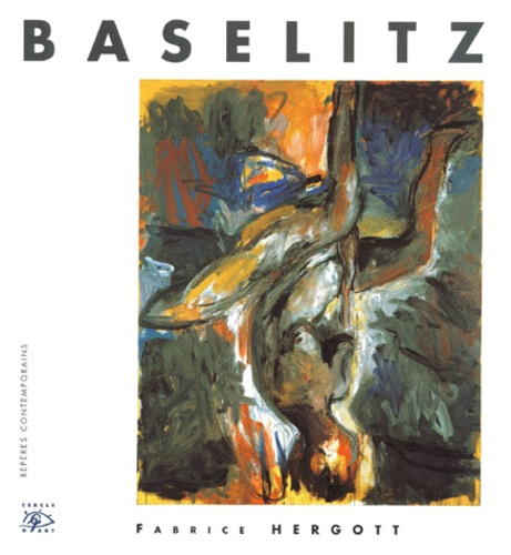 Baselitz. Repères contemporains