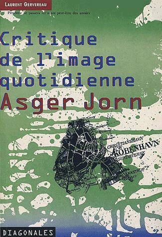Critique de l'image quotidienne, Asger Jorn