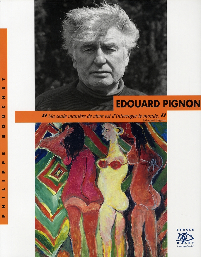 Edouard Pignon. 1905-1993