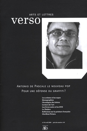 Verso Arts et Lettres N° 49, Avril 2008 : Antonio de Pascale le nouveau pop. Pour une défense du gra