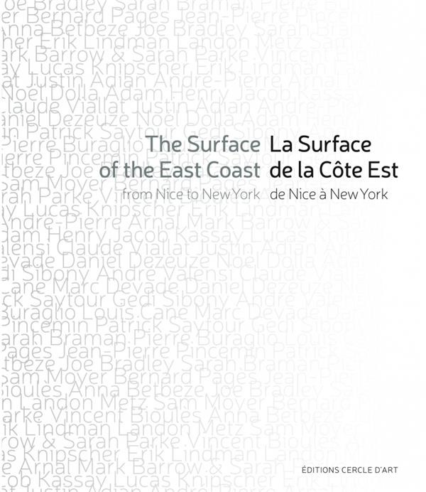 La Surface de la Côte Est, de Nice à New York. Edition bilingue français-anglais