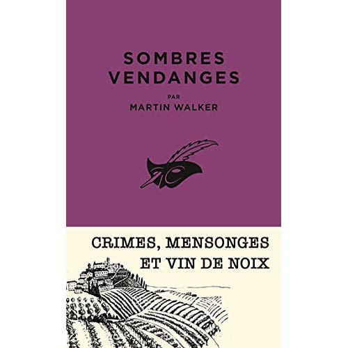 Sombres vendanges. Une enquête de Bruno Courrèges