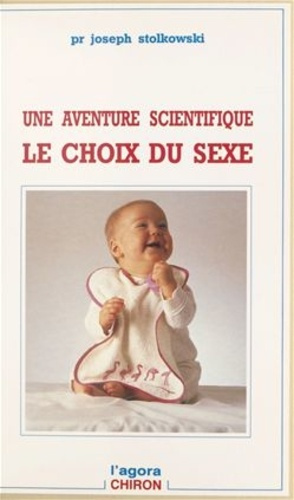 LE CHOIX DU SEXE UNE AVENTURE
