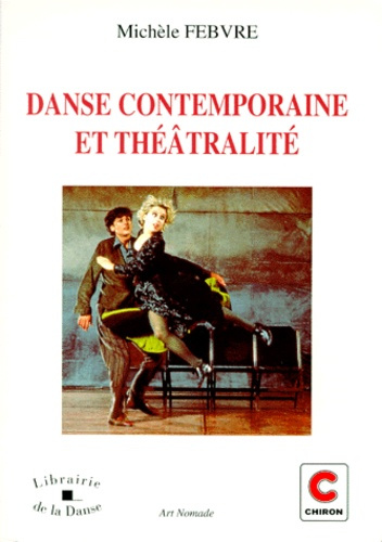 DANSE CONTEMPORAINE ET THEATRALITE