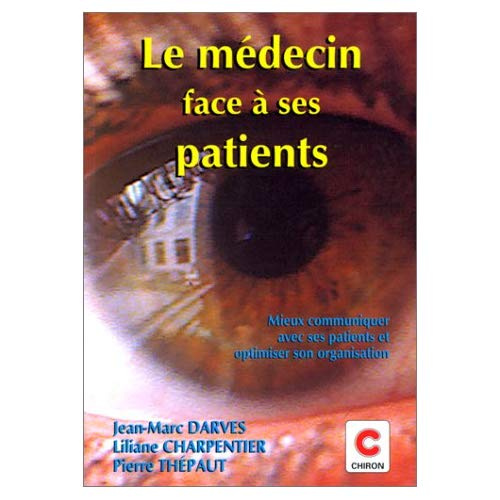 LE MEDECIN FACE A SES PATIENTS