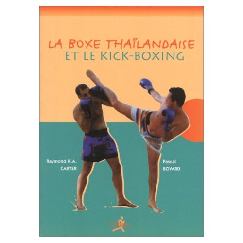 LA BOXE THAI ET LE KICK-BOXING