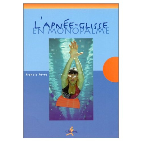 L'APNEE-GLISSE EN MONOPALME