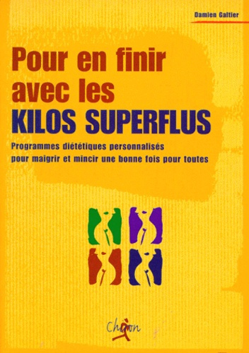 POUR EN FINIR AVEC LES KG SUPERFLUS