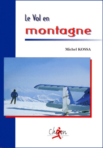 LE VOL EN MONTAGNE
