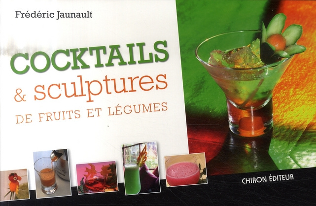 COCKTAILS ET SCULPTURES DE FRUITS