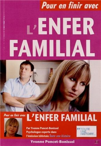POUR EN FINIR AVEC L ENFER FAMILIAL