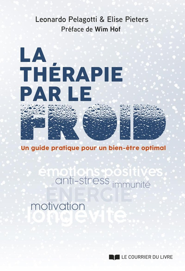 La thérapie par le froid. Un guide pratique pour un bien-être optimal