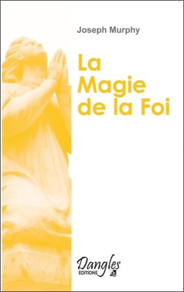 La Magie de la foi