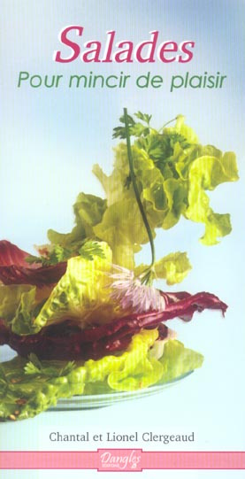 Salades. Pour mincir de plaisir