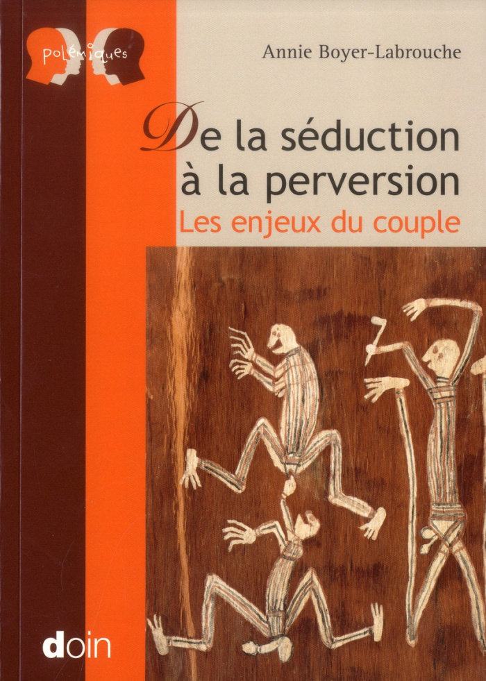 De la séduction à la perversion. Les enjeux du couple