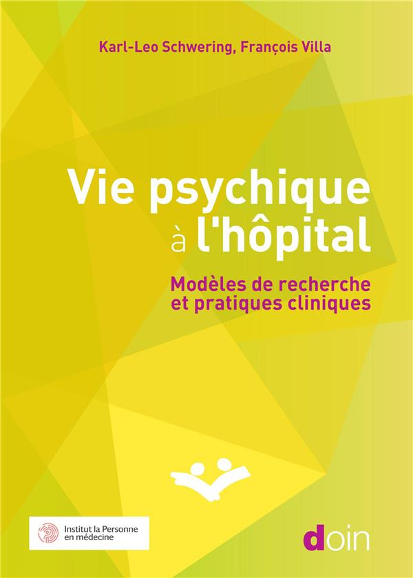 Vie psychique à l'hôpital. Modèles de recherche et pratiques cliniques