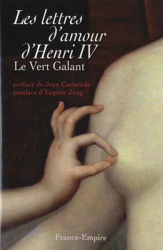 Les lettres d'amour d'Henri IV