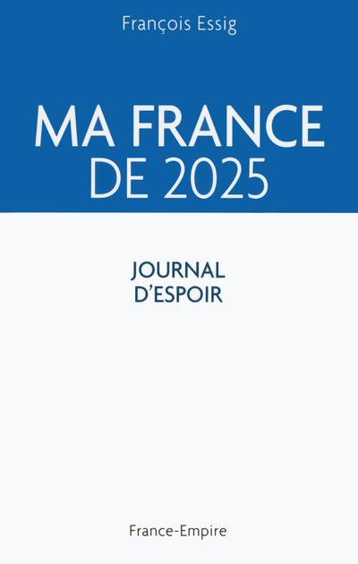 Ma France de 2025