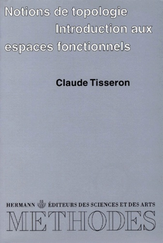 NOTIONS DE TOPOLOGIE. Introduction aux espaces fonctionnels