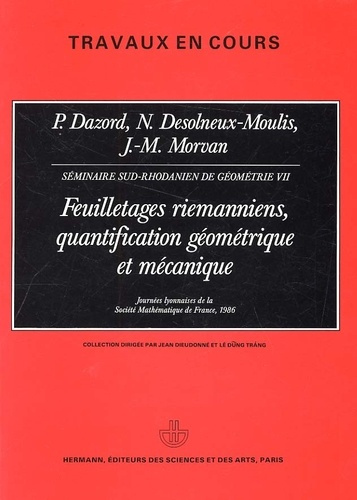 Feuilletages riemanniens, quantification géométrique et mécanique. Journées lyonnaises de la Société