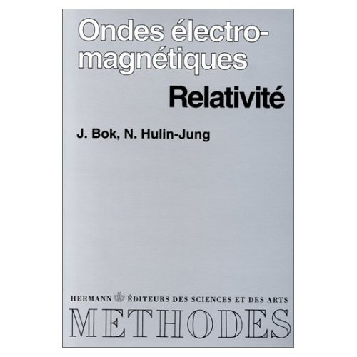 Ondes électromagnétiques, relativité. Cours