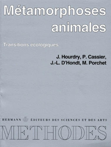 METAMORPHOSES ANIMALES. Transitions écologiques