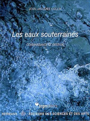 Les eaux souterraines. Connaissance et gestion