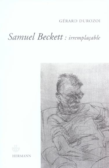 Samuel Beckett : irremplaçable