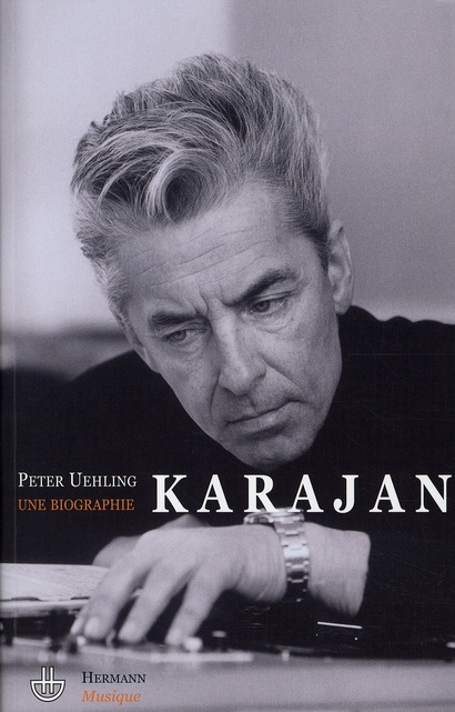 Karajan. Une biographie