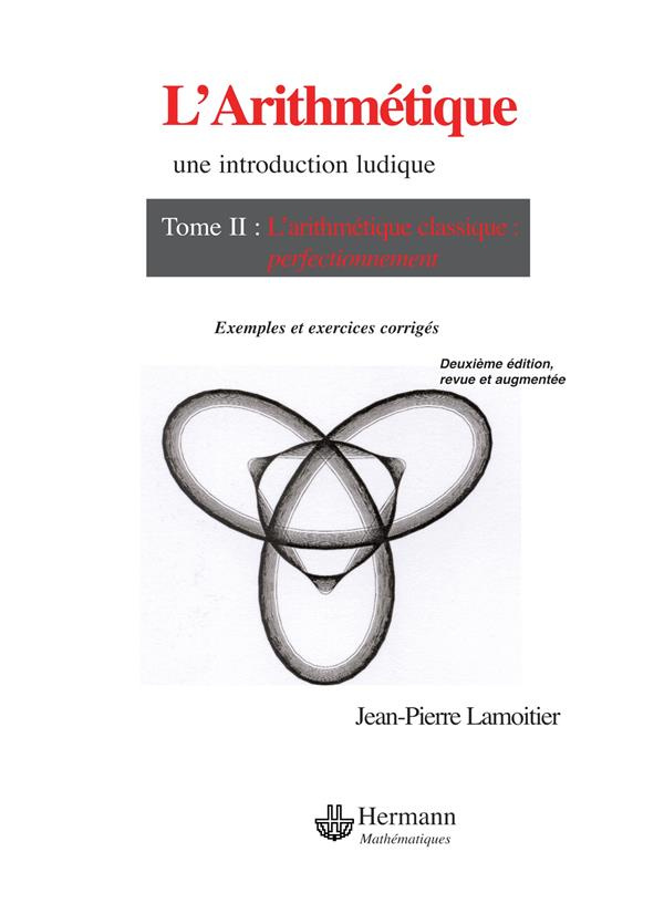 L'Arithmétique. Tome 2, L'arithmétique modulaire et ses applications