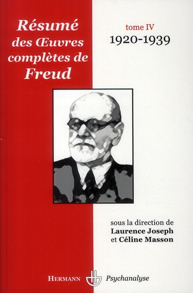 Résumé des oeuvres complètes de Freud. Tome 4, 1920-1939