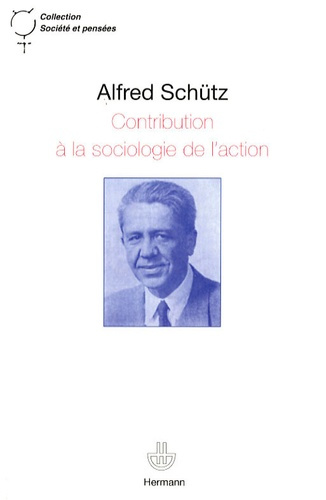 Contribution à la sociologie de l'action