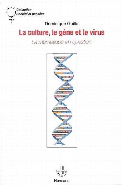 La culture, le gène et le virus. La mémétique en question